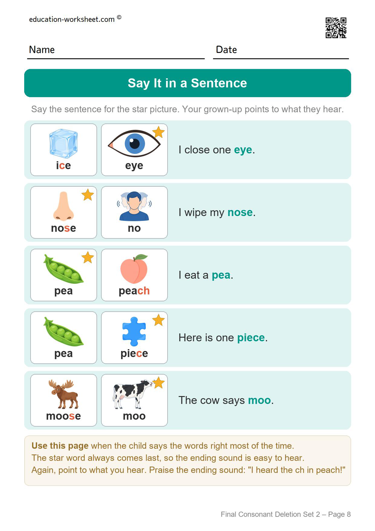 Final consonant deletion set 2 sentence worksheet with sentences such as I wipe my nose and Here is one piece